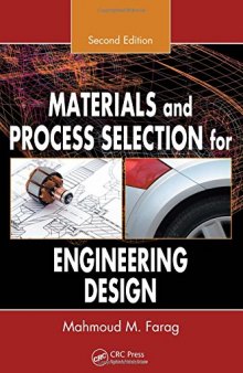 Materials and Process Selection for Engineering Design, Second Edition