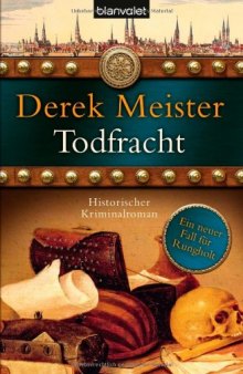 Todfracht: Historischer Kriminalroman  