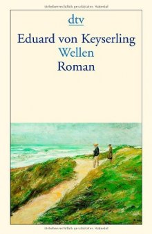Wellen: Roman  