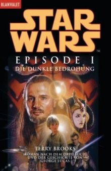 Star Wars-Krieg der Sterne. Episode I. Die dunkle Bedrohung