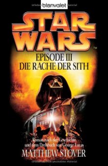 Star Wars-Krieg der Sterne. Episode III. Die Rache der Sith