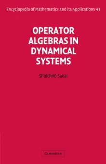 Operator Algebras in Dynamical Systems (Encyclopedia of Mathematics and its Applications 41)