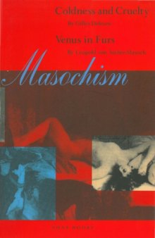 Masochism: an Interpretation of Coldness and Cruelty
