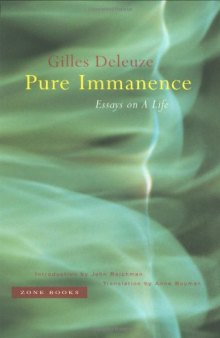 Pure Immanence: Essays on A Life