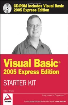 Wrox's Visual Basic 2005 Express Edition Starter Kit (Programmer to Programmer)