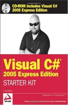 Wrox’s Visual C#® 2005 Express Edition Starter Kit