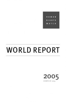 Human Rights Watch World Report 2005: The Events of 2004