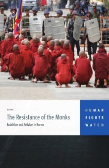 The resistance of the monks : Buddhism and activism in Burma