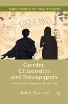 Gender, Citizenship and Newspapers: Historical and Transnational Perspectives
