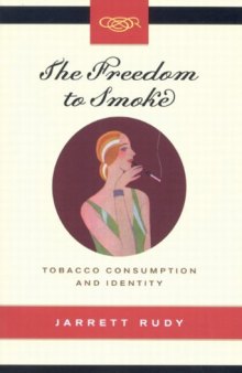 Freedom to Smoke: Tobacco Consumption And Identity