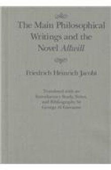 Main Philosophical Writings and the Novel Allwill (Mcgill-Queen's Studies in the History of Ideas)  