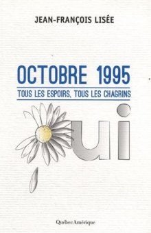 Octobre 1995 : Tous les Espoirs, Tous les Chagrins