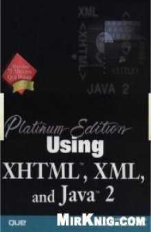 Platinum Edition Using XHTML, XML & Java 2 (Platinum Edition Using)