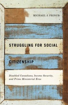 Struggling for Social Citizenship: Disabled Canadians, Income Security, and Prime Ministerial Eras