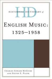 Historical Dictionary of English Music: ca. 1400-1958  