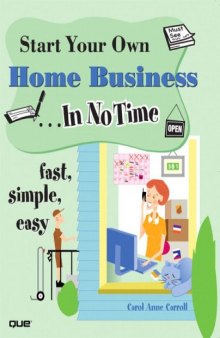 Start your own home business --in no time
