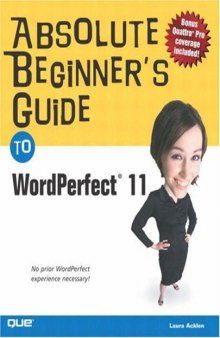 Absolute Beginner's Guide to WordPerfect® 11