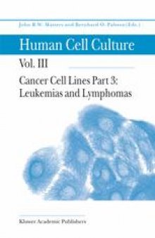 Human Cell Culture: Cancer Cell Lines Part 3: Leukemias and Lymphomas