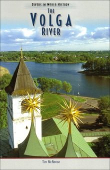 The Volga River (Rivers in World History)