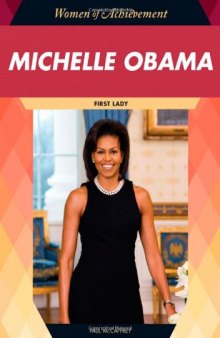 Michelle Obama: First Lady (Women of Achievement)