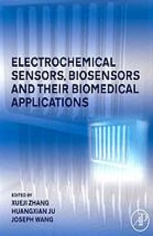 Electrochemical sensors, biosensors, and their biomedical applications