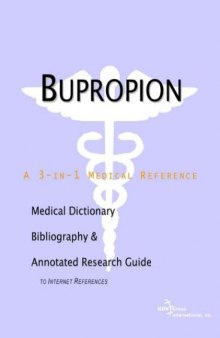 Bupropion - A Medical Dictionary, Bibliography, and Annotated Research Guide to Internet References