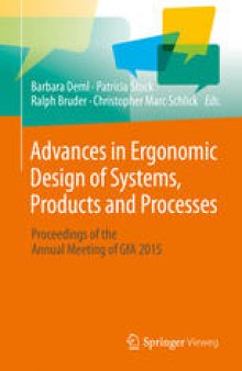 Advances in Ergonomic Design of Systems, Products and Processes: Proceedings of the Annual Meeting of GfA 2015