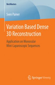 Variation Based Dense 3D Reconstruction: Application on Monocular Mini-Laparoscopic Sequences