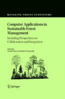 Computer Applications in Sustainable Forest Management: Including Perspectives on Collaboration and Integration