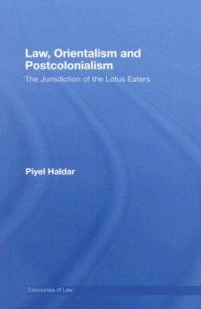 Law, Orientalism and Postcolonialism: The Jurisdiction of the Lotus-Eaters