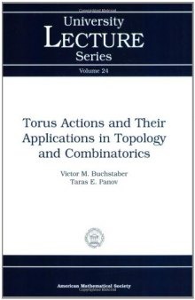 Torus Actions and Their Applications in Topology and Combinatorics