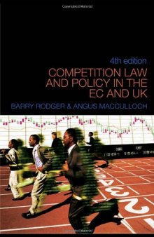Competition Law and Policy in the EC and UK  