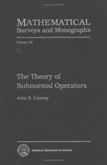 The Theory of Subnormal Operators (includes errata)