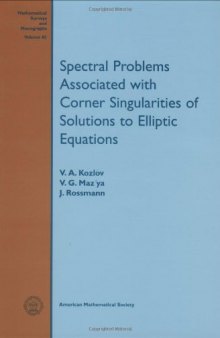 Spectral Problems Associated with Corner Singularities of Solutions to Elliptic Equations