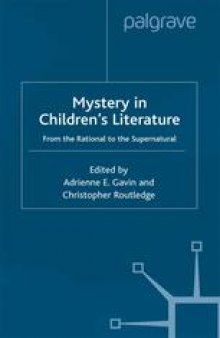 Mystery in Children’s Literature: From the Rational to the Supernatural
