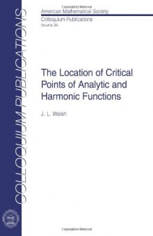The Location of Critical Points of Analytic and Harmonic Functions (Colloquium Publications)  