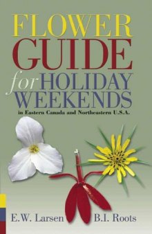 Flower Guide for Holiday Weekends in Eastern Canada and Northeastern U.S.A.