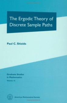 The Ergodic Theory of Discrete Sample Paths (Graduate Studies in Mathematics, V. 13)