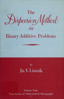 The dispersion method in binary additive problems.