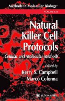 Natural Killer Cell Protocols: Cellular and Molecular Methods