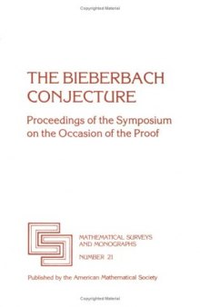 The Bieberbach conjecture: proceedings of the Symposium on the Occasion of the Proof