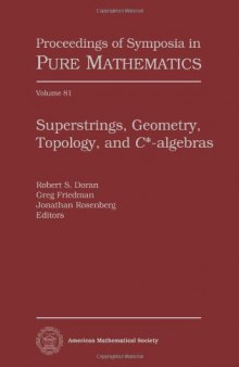 Superstrings, Geometry, Topology, and C-star-algebras