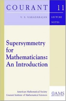 Supersymmetry for Mathematicians: An Introduction 