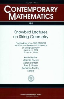 Snowbird Lectures on String Geometry