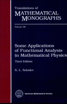 Some applications of functional analysis in mathematical physics