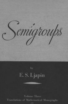 Semigroups (Translations of Mathematical Monographs 3) 