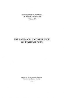 Santa Cruz Conference on Finite Groups (Proceedings of Symposia in Pure Mathematics)