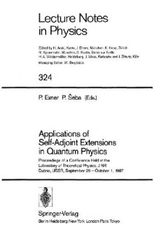 Applications of Self-Adjoint Extensions in Quantum Physics
