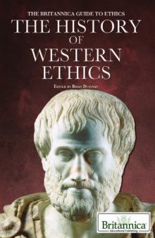 The History of Western Ethics (The Britannica Guide to Ethics)