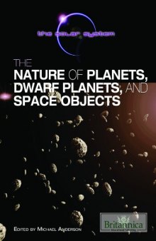 The Nature of Planets, Dwarf Planets, and Space Objects